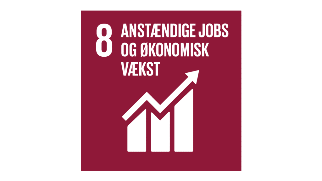 FN Verdensmål 8: Fremme vedvarende, inklusiv og bæredygtig økonomisk vækst, fuld og produktiv beskæftigelse samt anstændigt arbejde til alle.